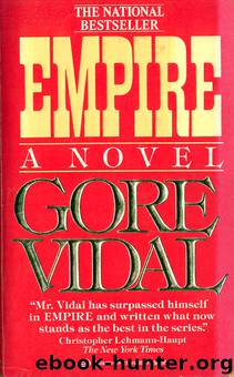 The American Chronicle 4 - Empire by Gore Vidal