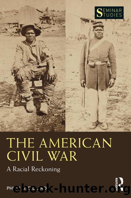 The American Civil War; A Racial Reckoning by Philip D. Dillard