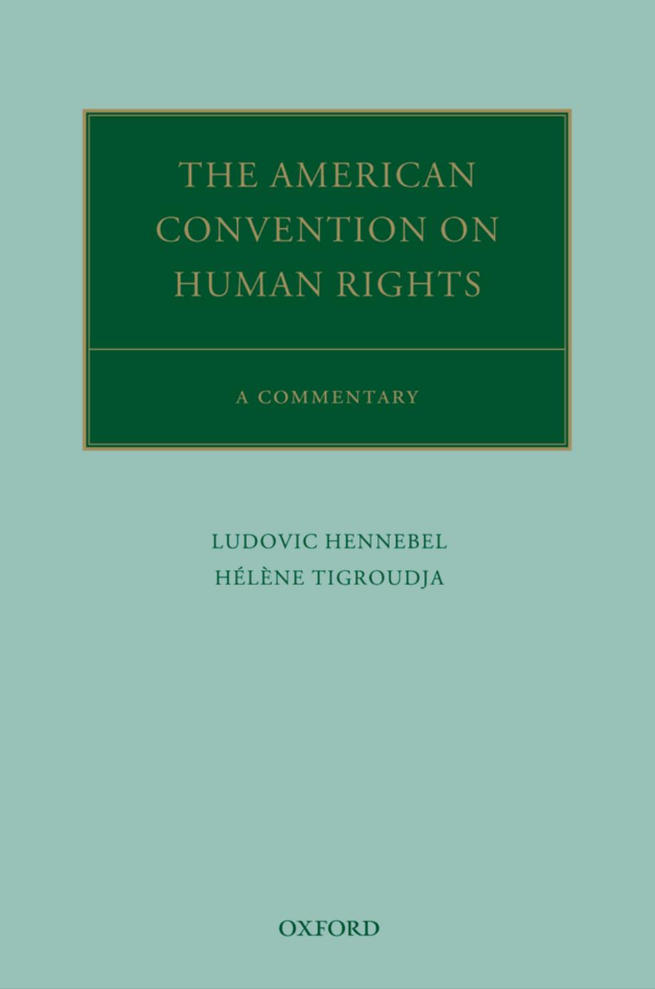 The American Convention on Human Rights: A Commentary by Hennebel Ludovic & Tigroudja Hélène