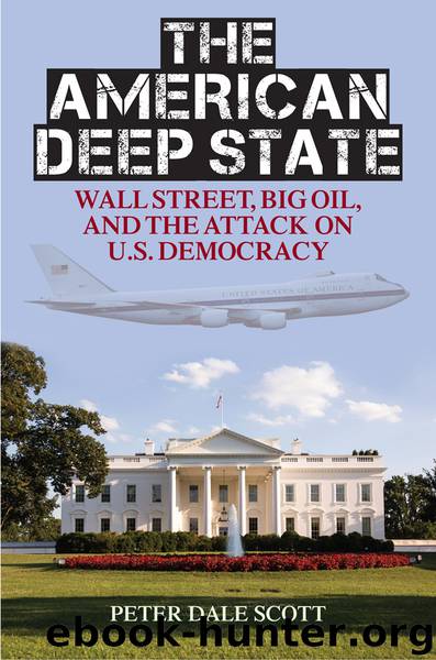 The American Deep State by Peter Dale Scott