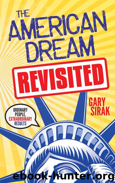 The American Dream, Revisited by Gary Sirak