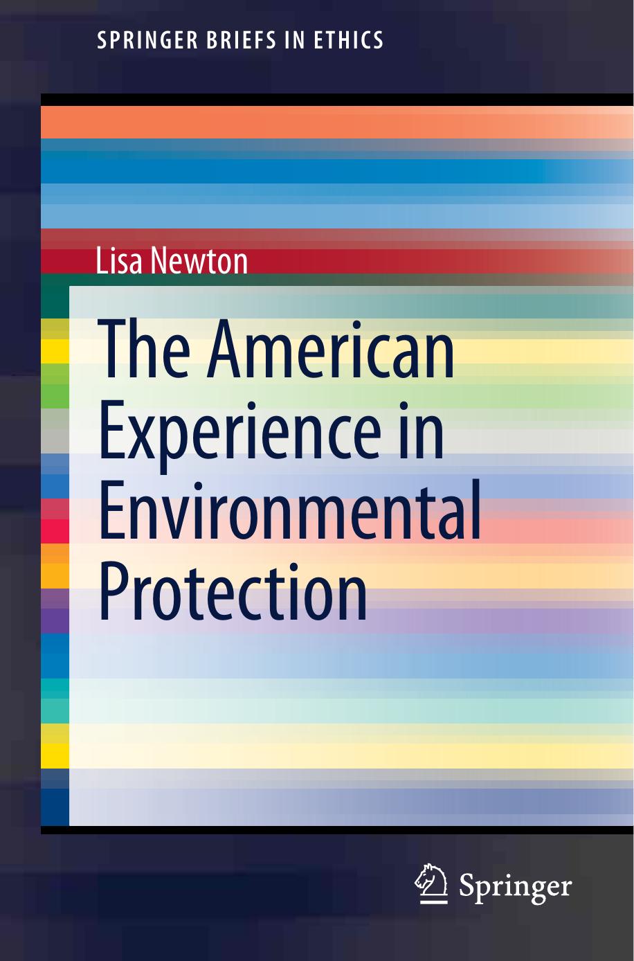 The American Experience in Environmental Protection by Lisa Newton (auth.)