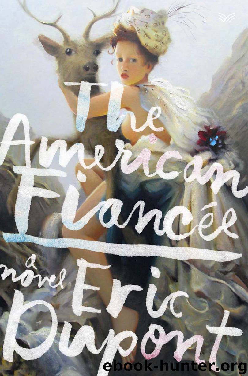 The American Fiancee by Eric Dupont