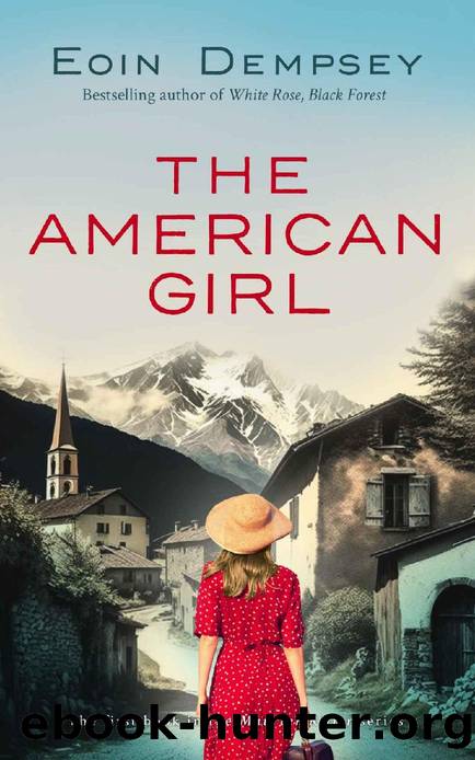 The American Girl: Gripping and unputdownable World War 2 fiction (The Maureen Ritter Series Book 1) by Eoin Dempsey