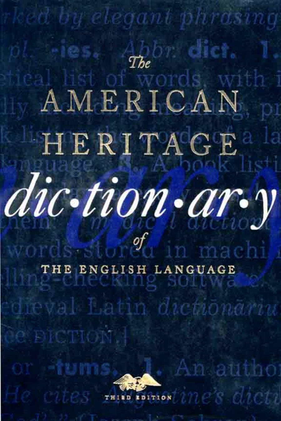 The American Heritage Dictionary of the English Language by Unknown