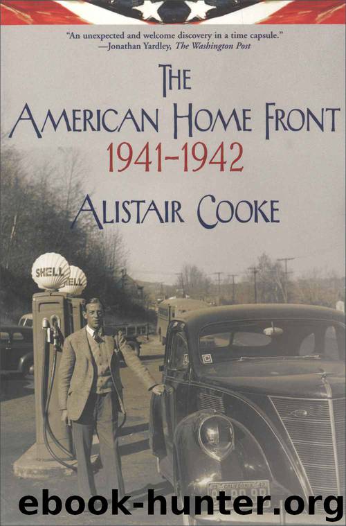 The American Home Front: 1941-1942 by Alistair Cooke