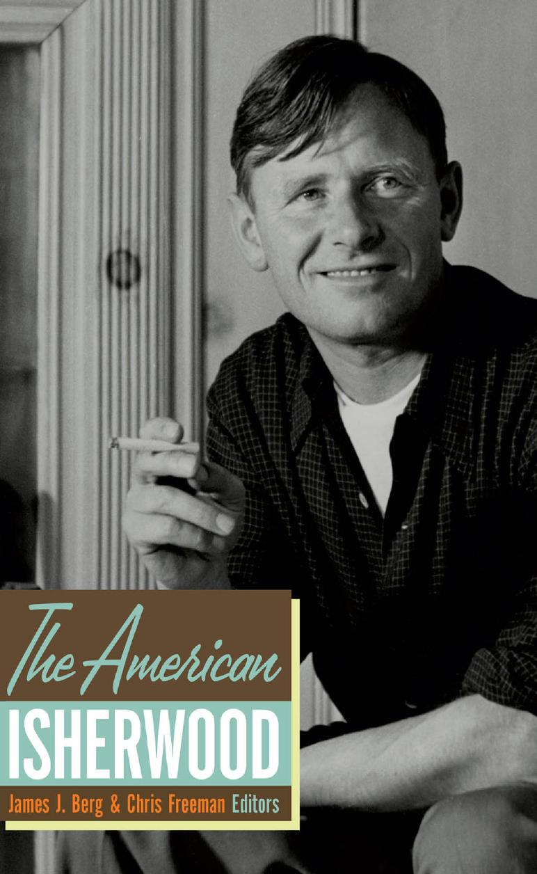 The American Isherwood by Berg James J.; Freeman Chris; Isherwood Christopher