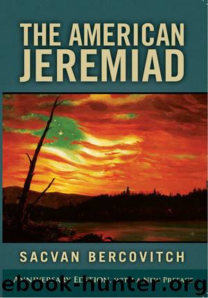 The American Jeremiad (Studies in American Thought and Culture) by Bercovitch Sacvan