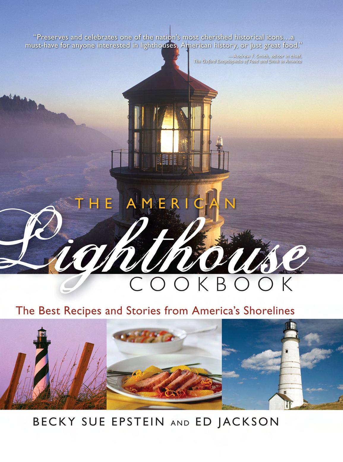 The American Lighthouse Cookbook: The Best Recipes and Stories from America's Shorelines by Unknow