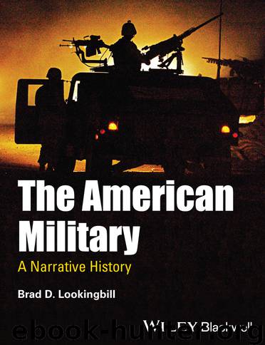 The American Military by Brad D. Lookingbill
