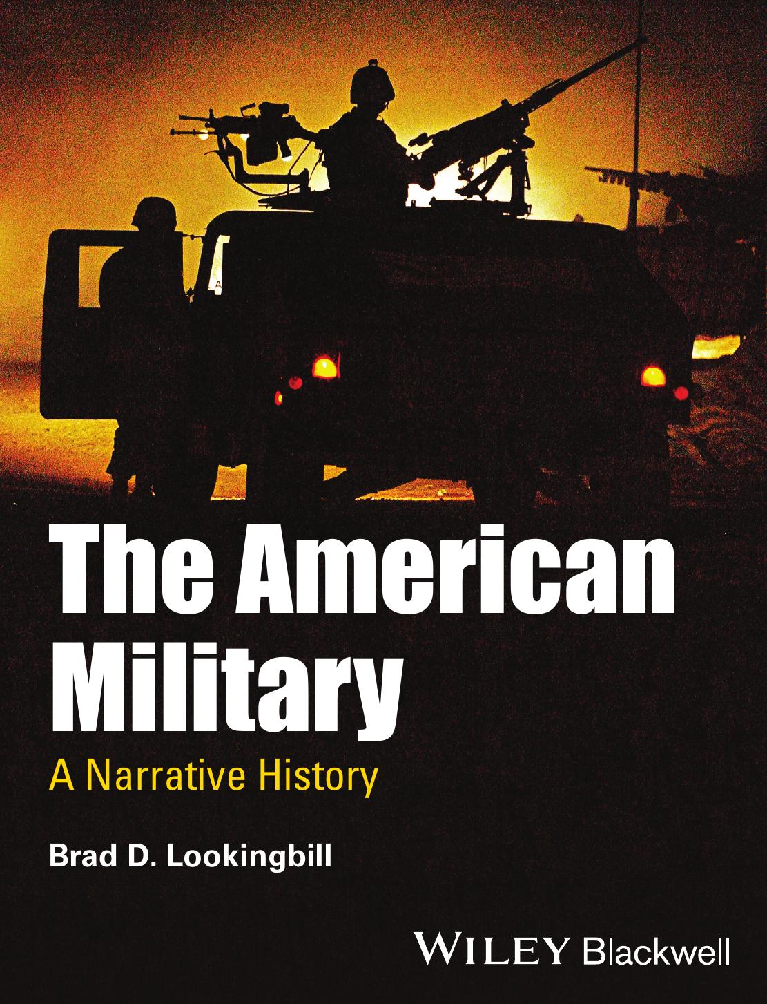 The American Military: A Narrative History by Brad D. Lookingbill