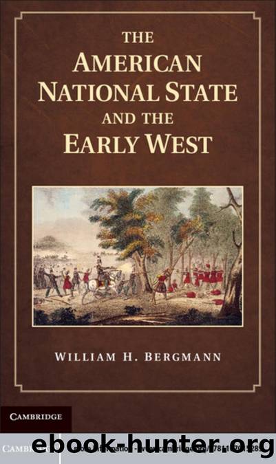 The American National State and the Early West by William H. Bergmann