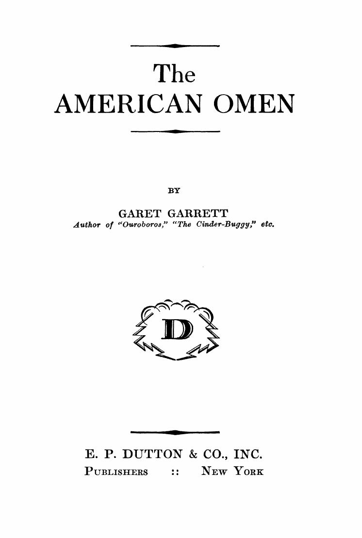 The American Omen by Garet Garrett