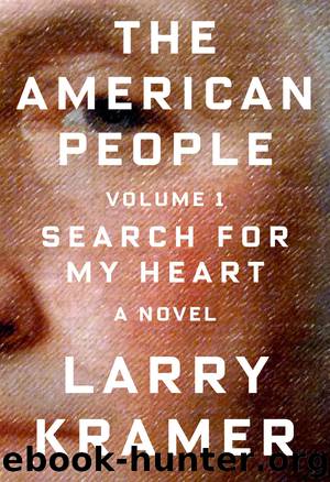 The American People, Volume 1 by Larry Kramer