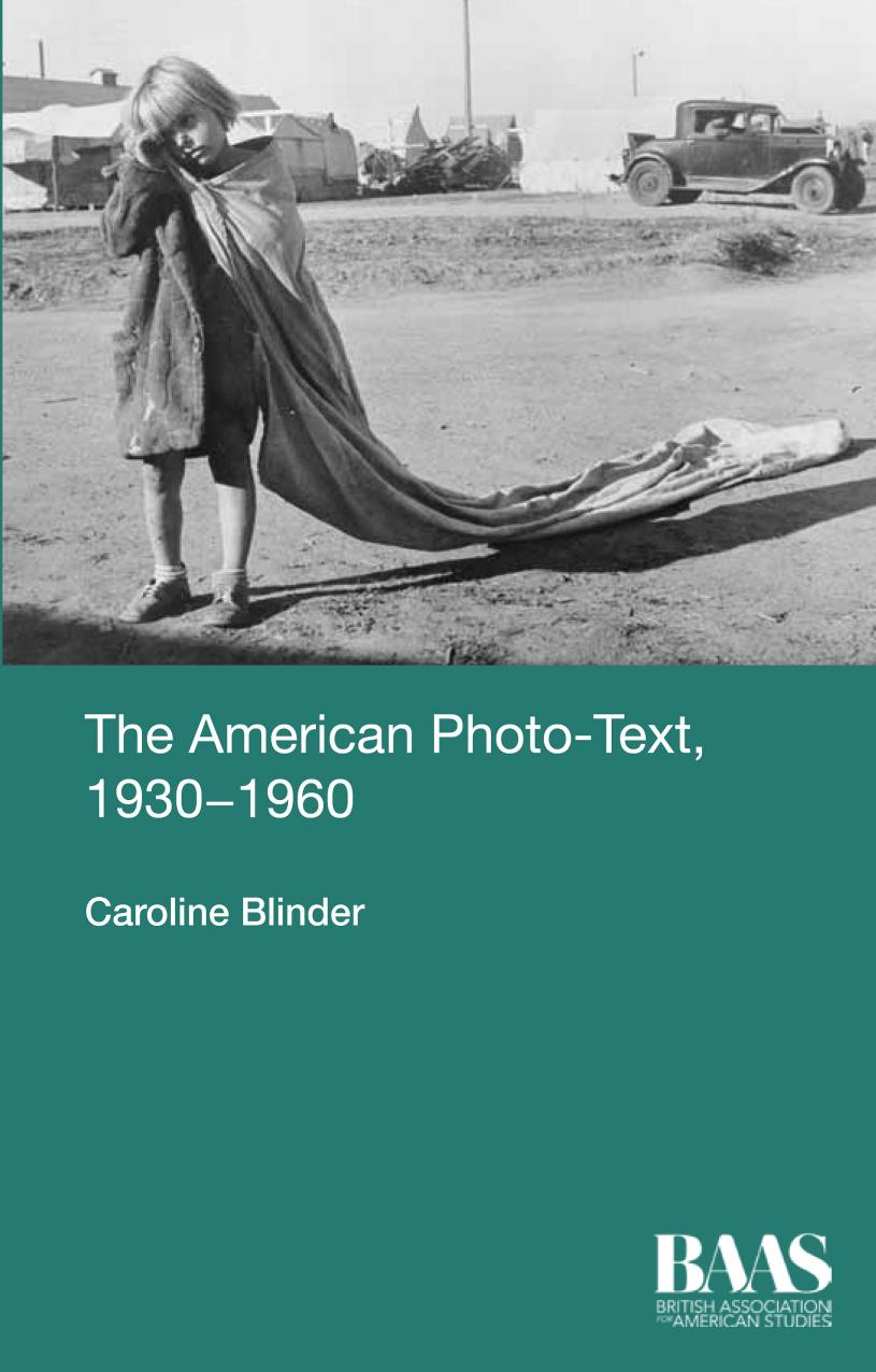The American Photo-Text, 1930-1960 by Caroline Blinder
