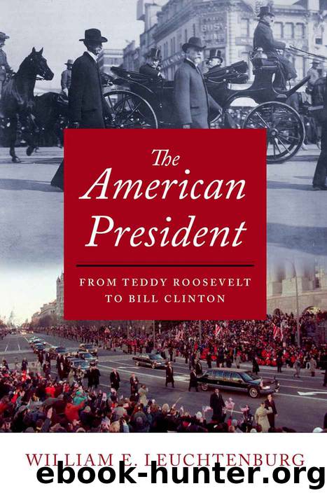 The American President by Leuchtenburg William E