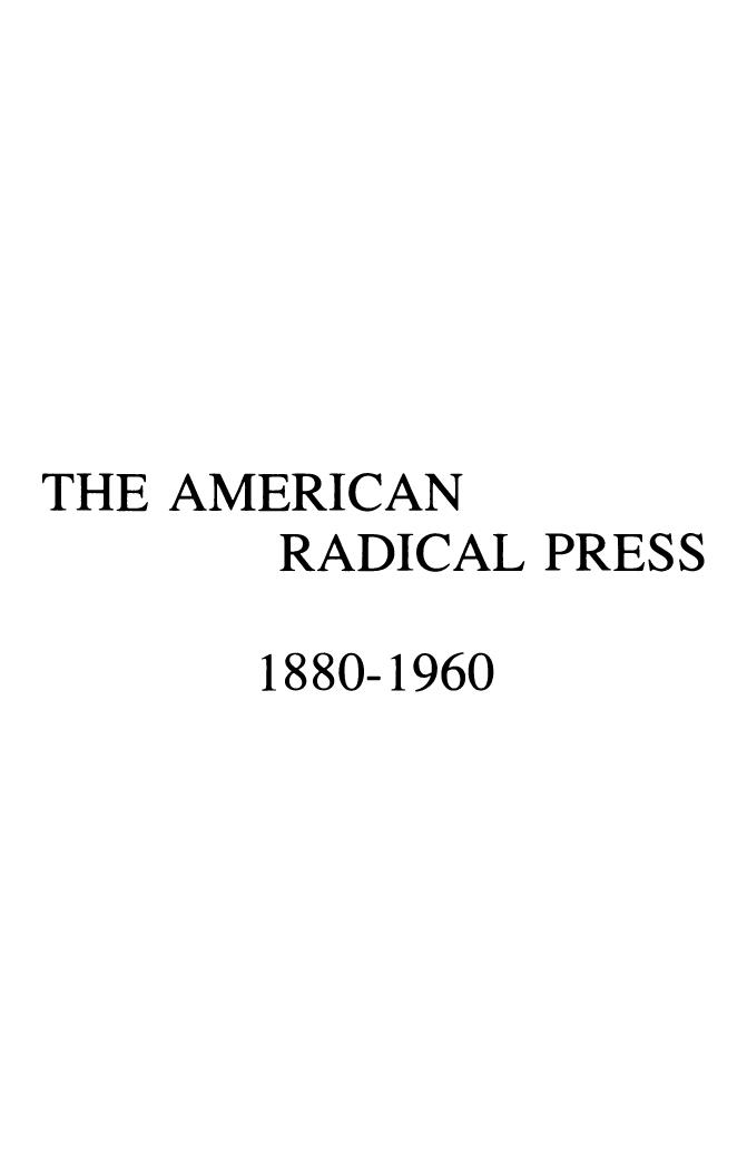 The American Radical Press, 1880-1960 (Volume 1 of 2) by Joseph R. Conlin (editor)