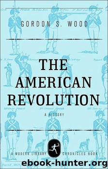 The American Revolution: A History by Gordon S. Wood