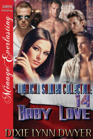 The American Soldier Collection 14: Baby Love (Siren Publishing Ménage Everlasting)