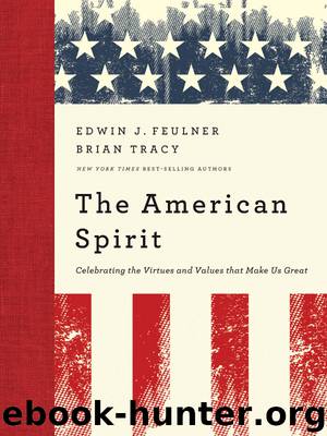 The American Spirit by Edwin J. Feulner