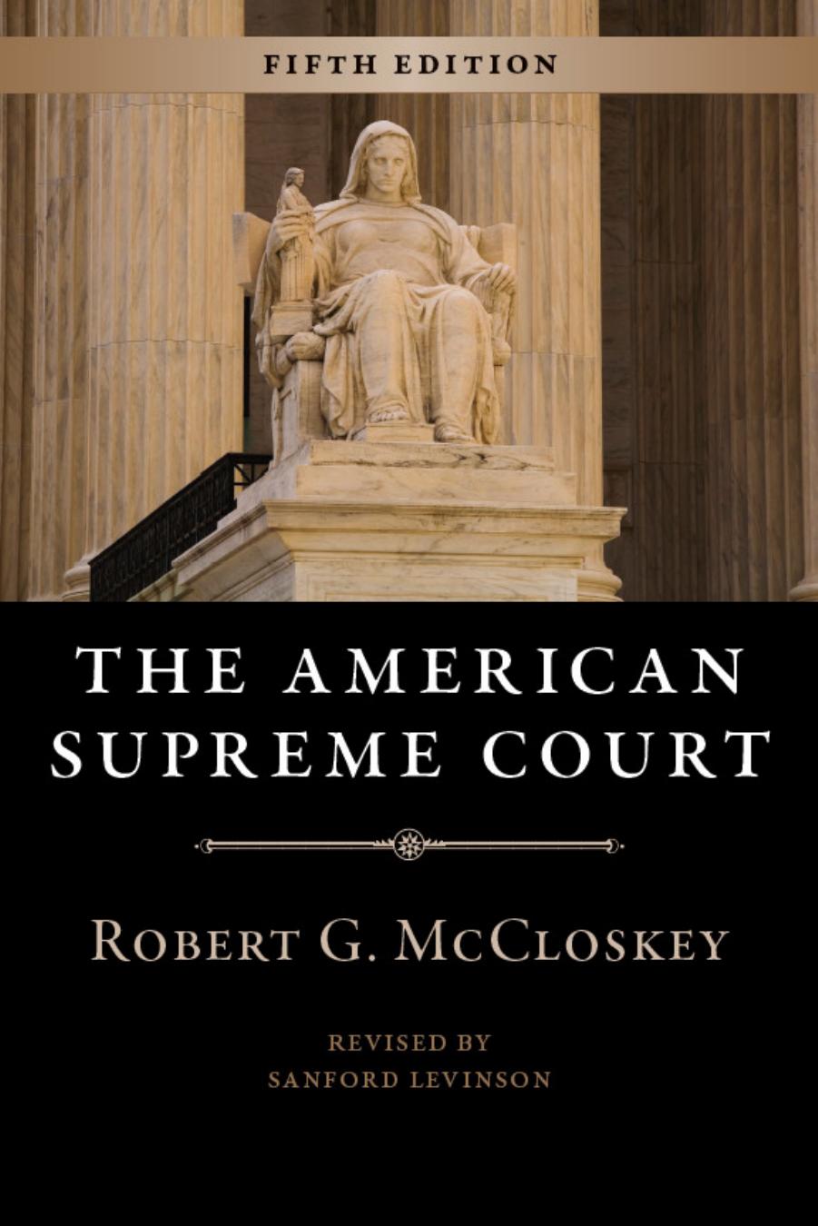 The American Supreme Court 5e (Chicago History of American Civilization (Hardcover)) by Robert G Mccloskey