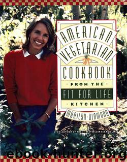 The American Vegetarian Cookbook from the Fit for Life Kitchen by Marilyn Diamond