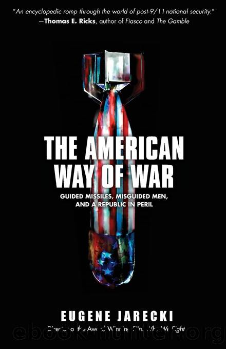 The American Way of War by Eugene Jarecki