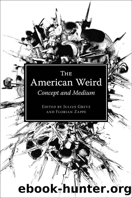 The American Weird by Julius Greve;Florian Zappe;