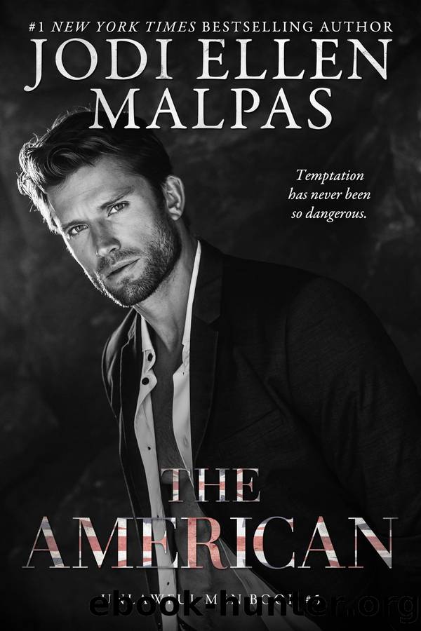 The American: Unlawful Men book 5 by Jodi Ellen Malpas