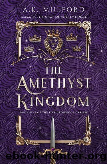 The Amethyst Kingdom by A.K. Mulford
