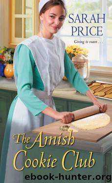 The Amish Cookie Club (The Amish Cookie Club Book 1) by Sarah Price