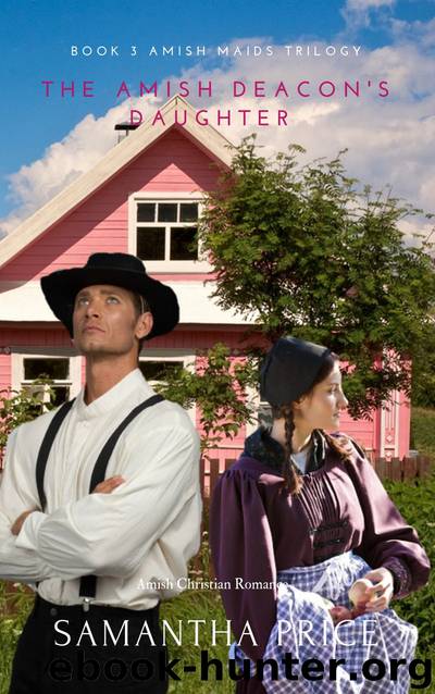 The Amish Deacon's Daughter by Samantha Price