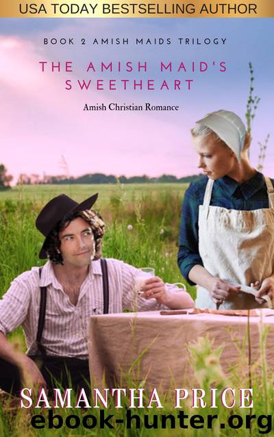 The Amish Maid's Sweetheart by Samantha Price