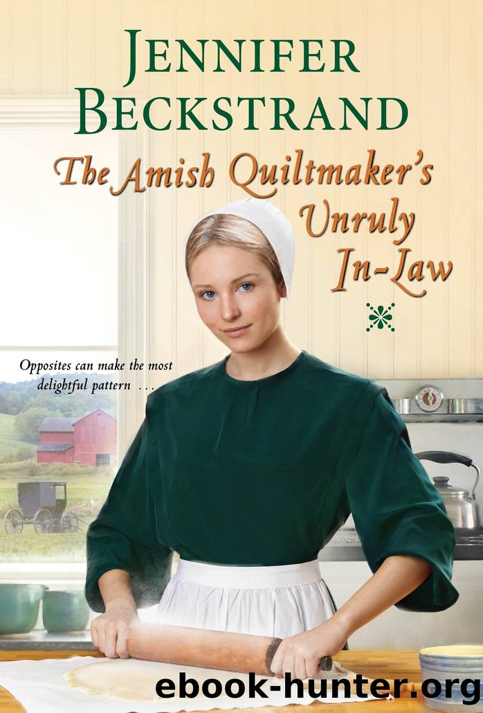 The Amish Quiltmaker's Unruly In-Law by Jennifer Beckstrand