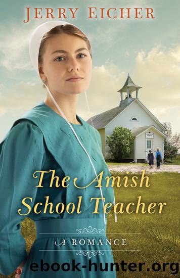 The Amish Schoolteacher by Jerry Eicher