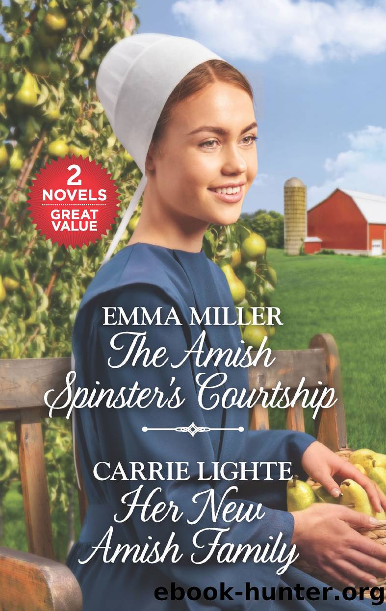 The Amish Spinster's Courtship ; Her New Amish Family by Emma Miller