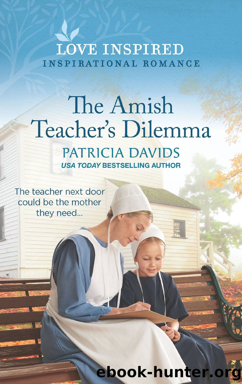 The Amish Teacherâs Dilemma by Patricia Davids