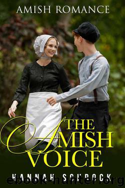 The Amish Voice (Amish Romance) by Hannah Schrock