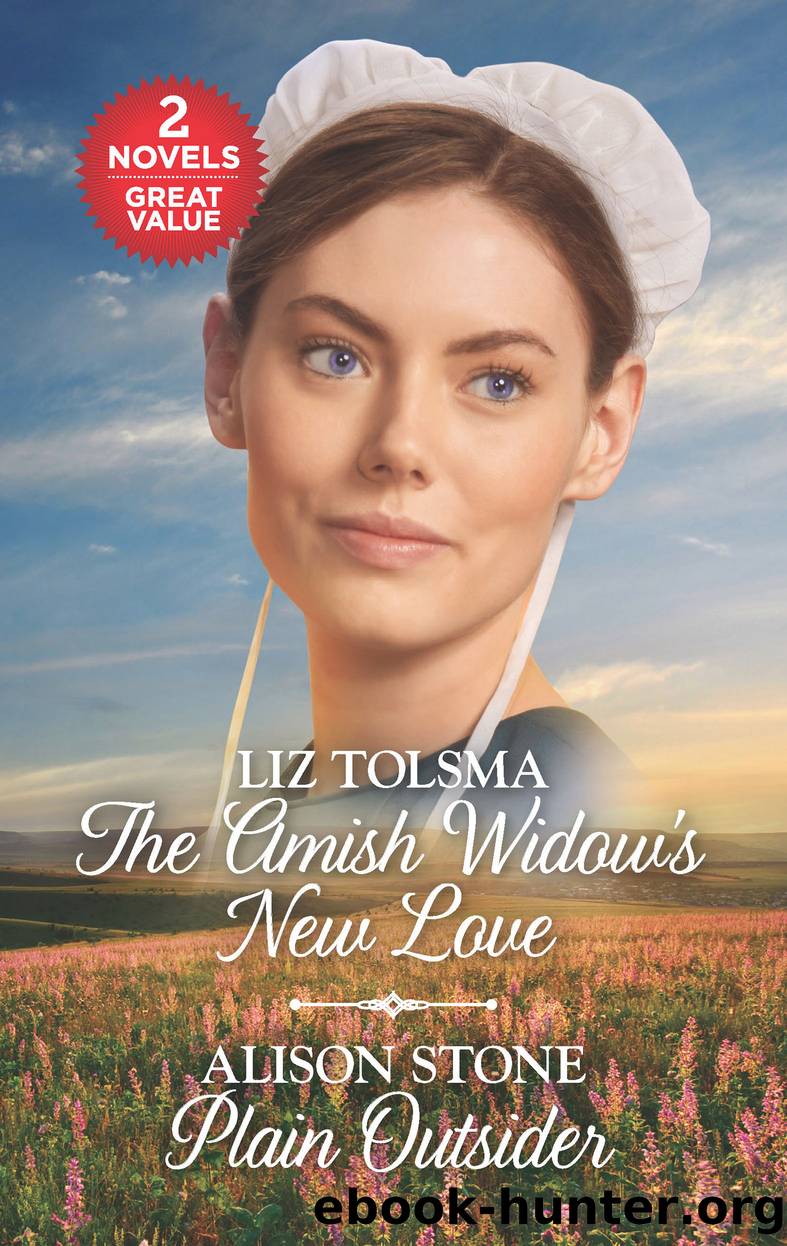 The Amish Widow's New Love ; Plain Outsider by Liz Tolsma