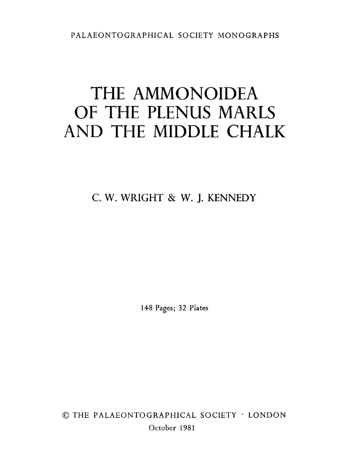 The Ammonoidea of the Plenus Marls and the Middle Chalk by Wright C.W. Kennedy W.J