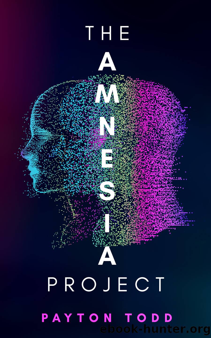 The Amnesia Project by Payton Todd