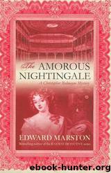 The Amorous Nightingale by Edward Marston