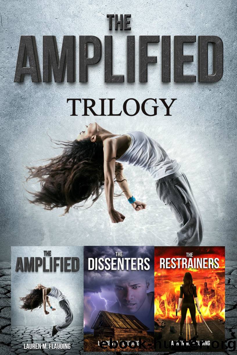 The Amplified Trilogy by Lauren M. Flauding