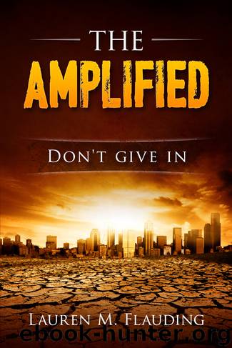 The Amplified by Lauren M. Flauding