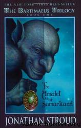 The Amulet of Samarkand (The Bartimaeus Trilogy, Book 1) by Jonathan Stroud