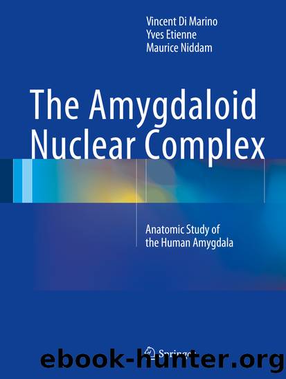 The Amygdaloid Nuclear Complex by Vincent Di Marino Yves Etienne & Maurice Niddam