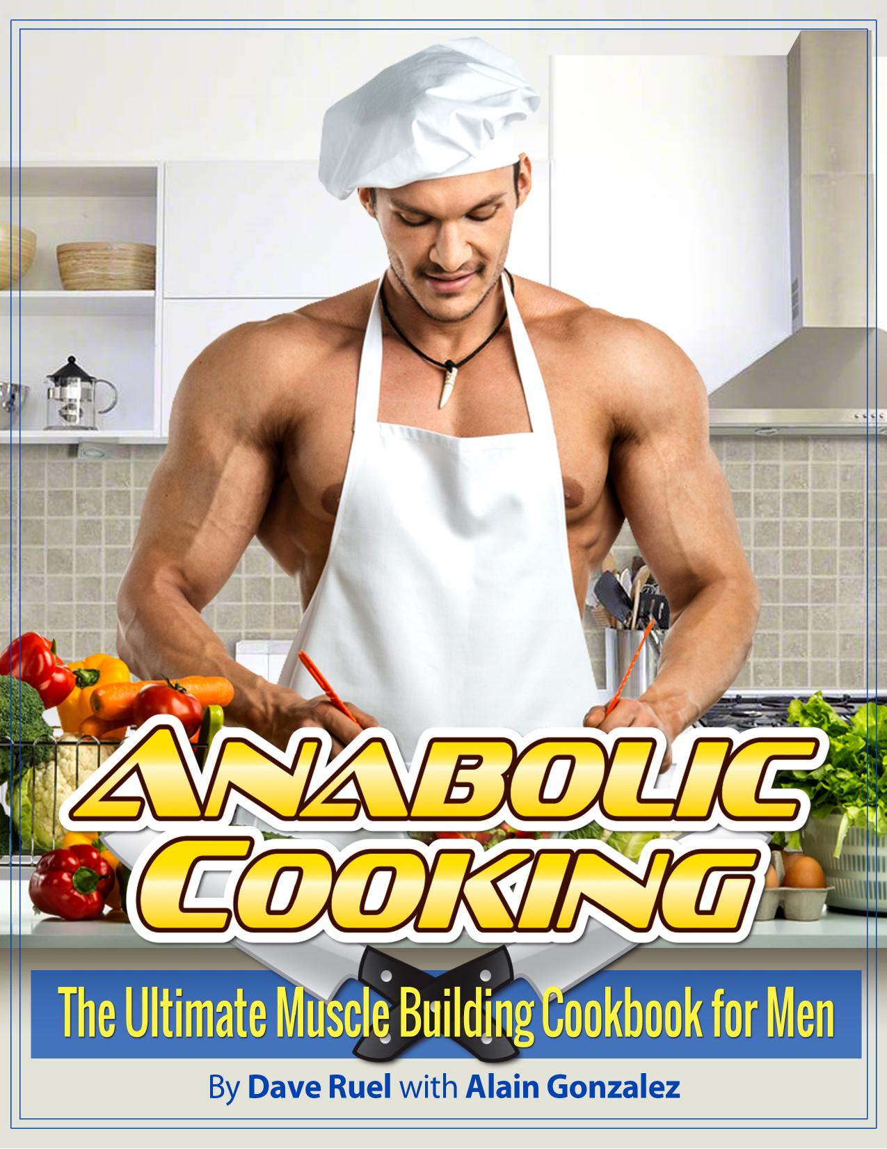 The Anabolic Cookbook by Dave Ruel
