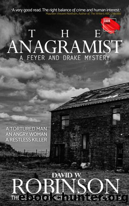 The Anagramist - from the author of the Sanford Third Age Club (STAC) series (A Feyer and Drake Mystery Book 1) by David W Robinson