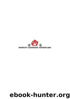 The Anarchist Cookbook by Unknown