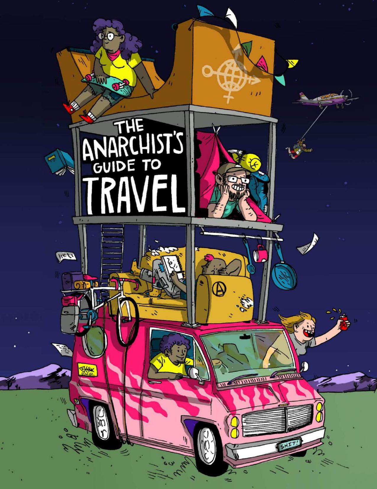 The Anarchist's Guide to Travel by Matt Derrick